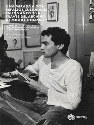 cover image of Una mirada a dos espacios culturales en los años 70 a través del archivo de Miguel González